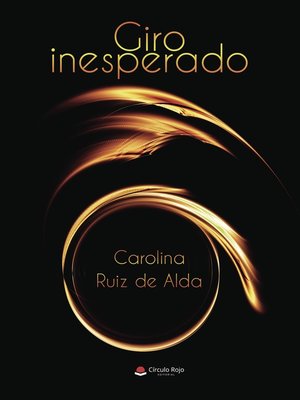 cover image of Giro inesperado